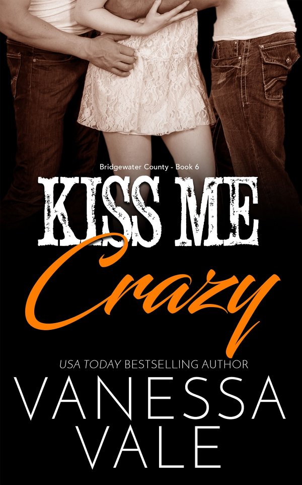 Kiss Me Crazy: Bridgewater County - Book 6 cover